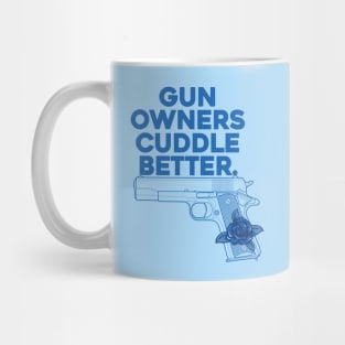 Gun Owners, Cuddle Better Mug